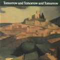 Tomorrow and Tomorrow and Tomorrow: ‘a lost masterpiece’